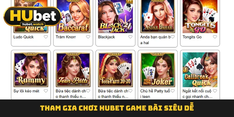 Tham gia chơi HUBET Game Bài siêu dễ Tham gia chơi HUBET Game Bài siêu dễ